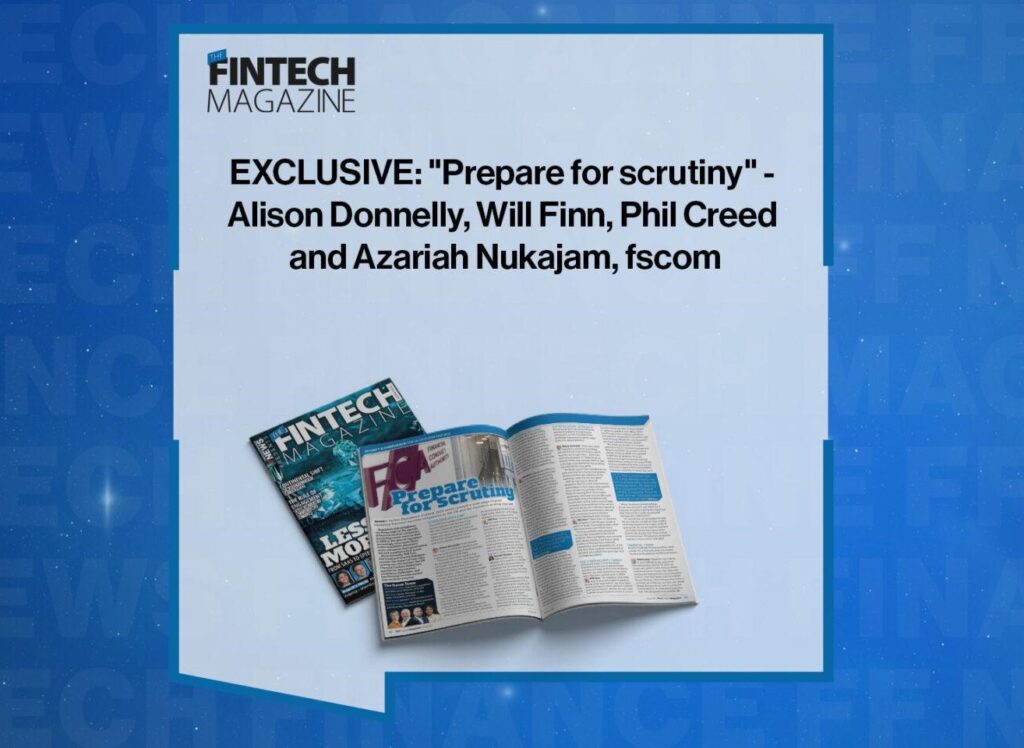 Fintech Finance News- “Prepare for scrutiny”