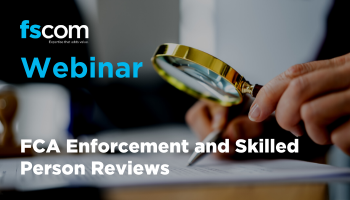 FCA Enforcement and Skilled Person Reviews Webinar (3)