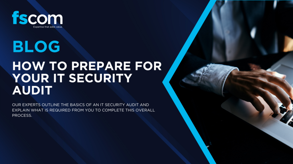 How to prepare for your IT security audit