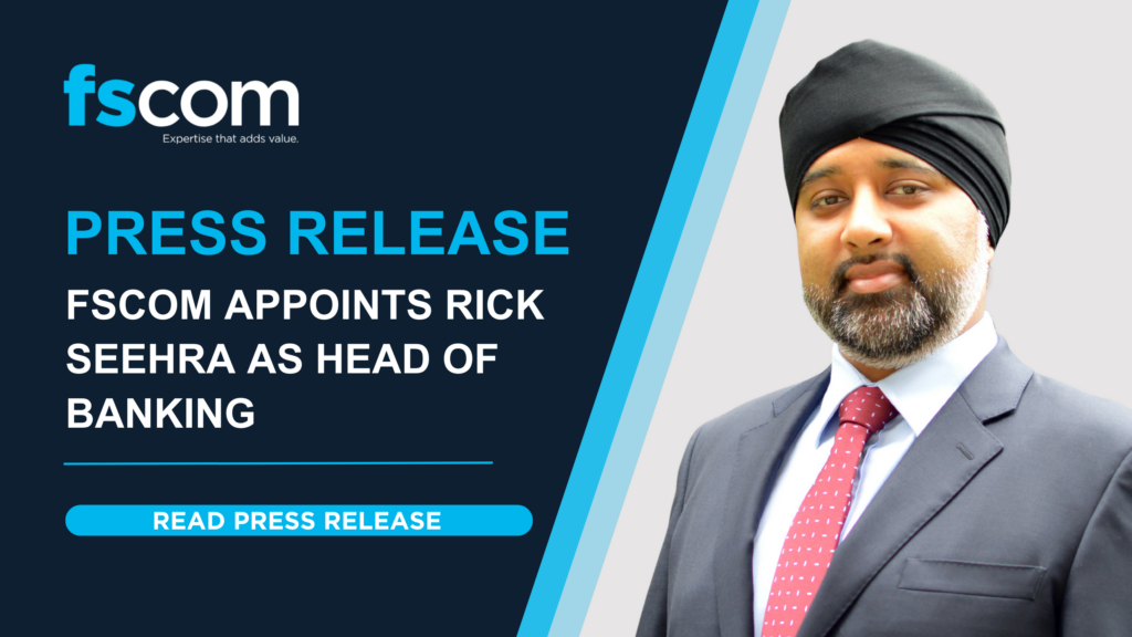 fscom appoints Rick Seehra as Head of Banking