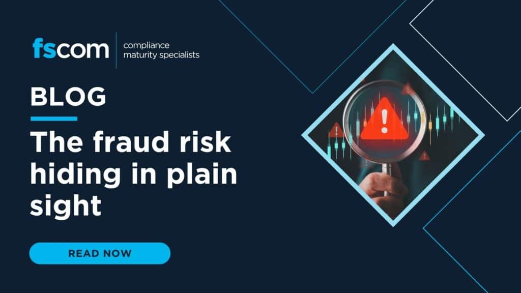 The fraud risk hiding in plain sight blog